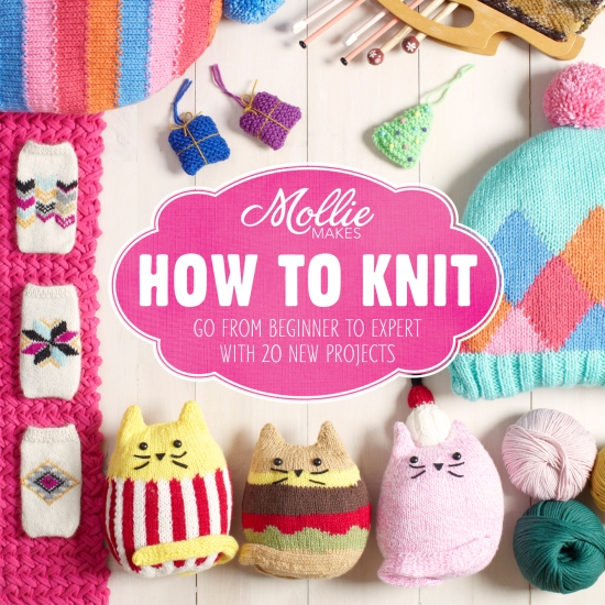 How to Knit By Mollie Makes
